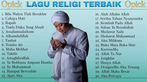 30 Lagu Terbaik Opick Full Album Lagu Religi Islam Terbaik