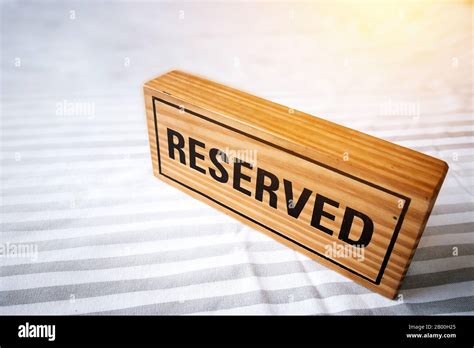Reserved Table Reserved Wooden Sign On Table For Reservation Placed