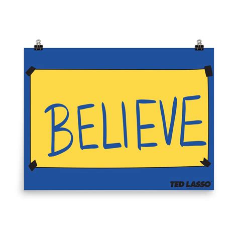 Ted Lasso Believe Sign Premium Satin Poster Warner Bros Shop