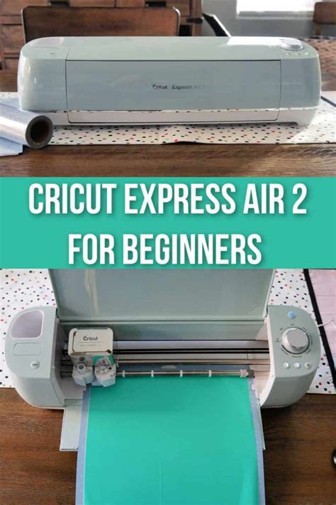 A Beginner Guide To Crafting With The Cricut Explore Air 2