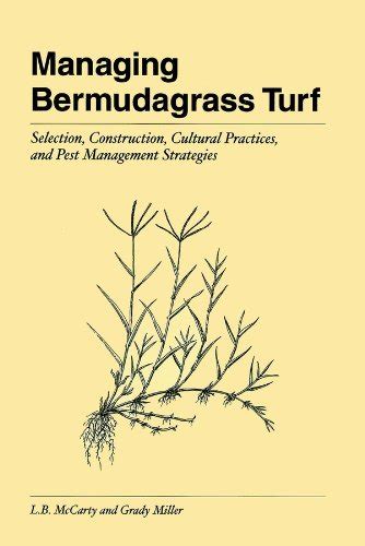 Managing Bermudagrass Turf Selection Construction Cultural Practices
