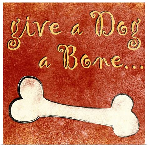 Give A Dog A Bone Poster Print Ebay