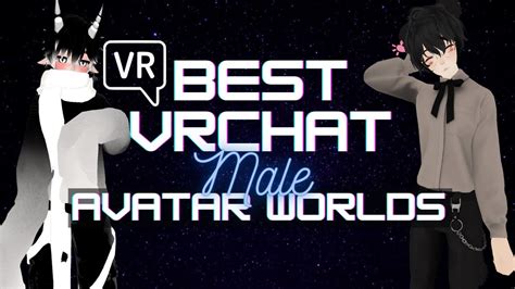 Best Vrchat Avatar Worlds Males Part 1 Youtube
