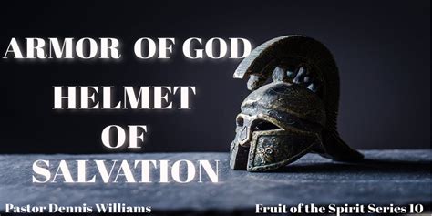 Armor Of God Helmet Of Salvation Fruit Of The Spirit Series 10