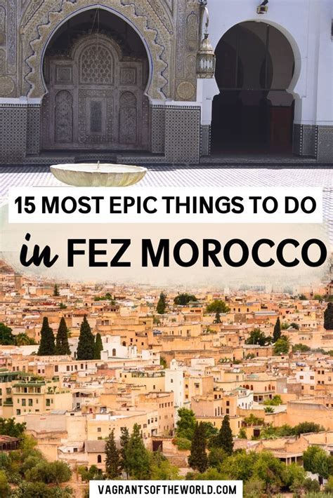 Best Things To Do In Fez Morocco Travel Guide To Moroccos Ancient