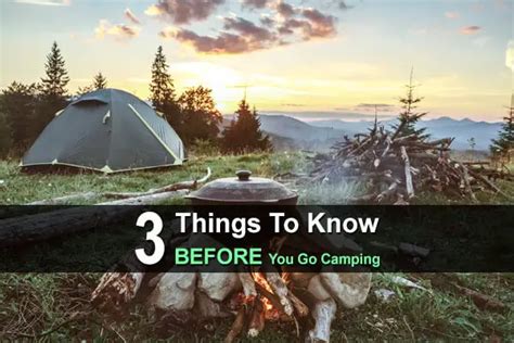 3 Things To Know Before You Go Camping