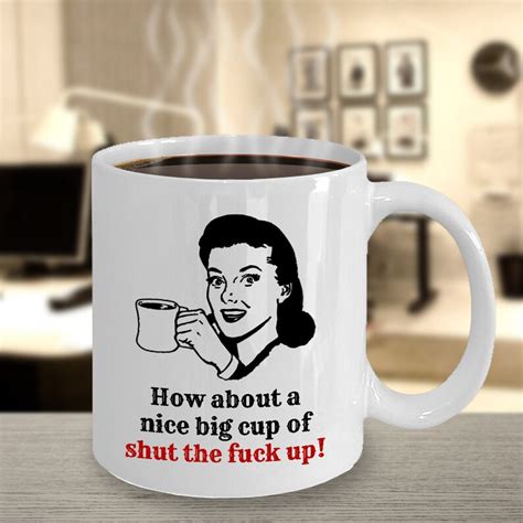 shut the fuck up mug swearing novelty novelty ceramic coffee etsy