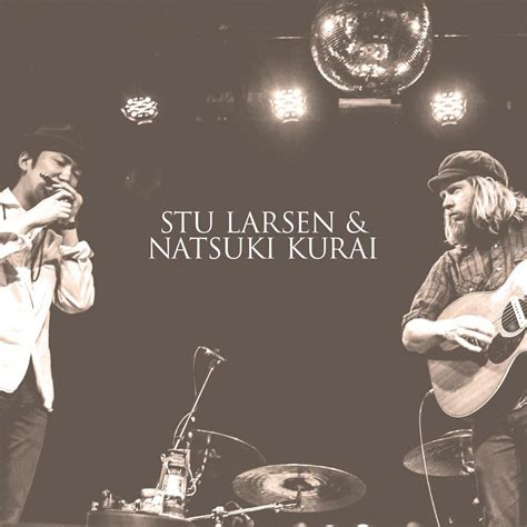 Stu Larsen And Natsuki Kurai Iheart