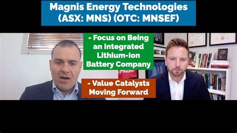 Magnis Energy Technologies Discusses Focus On Being An Integrated