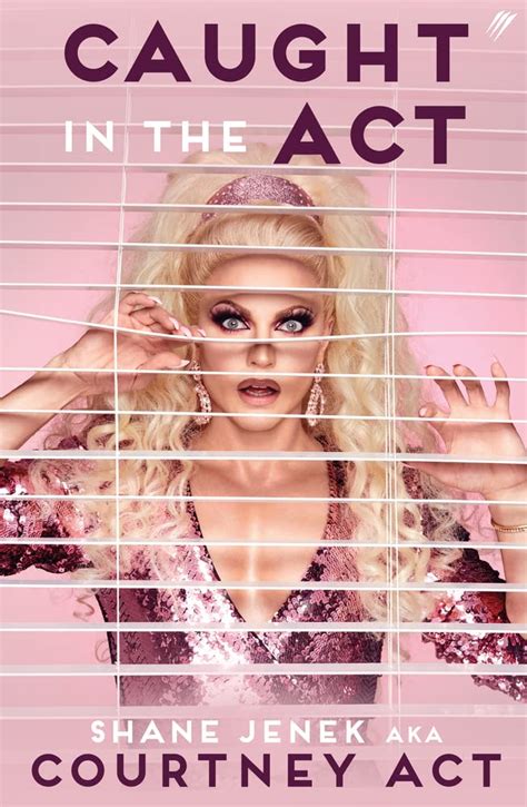 Crushing On Caught In The Act By Courtney Act 2022 Crushing Krisis