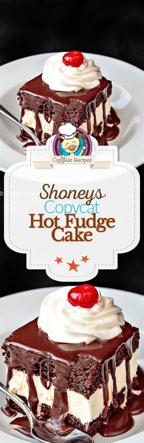 Shoney's® world famous hot fudge cake. 1010 best CopyKat Recipes images on Pinterest