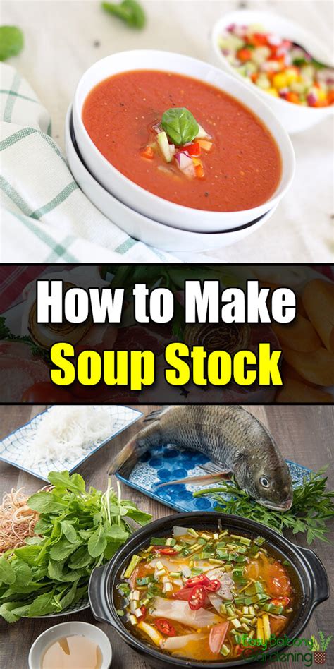 How To Make Soup Stock Easy Balcony Gardening