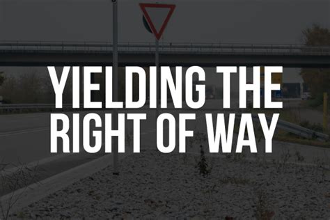 Reviewing Driving Basics Yielding The Right Of Way