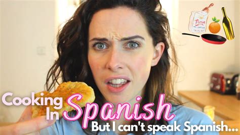 I Made A Recipe In Spanish But I Don T Speak Spanish Youtube