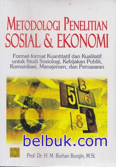 Metodologi Penelitian Sosial Ekonomi Format Format Kuantitatif Dan