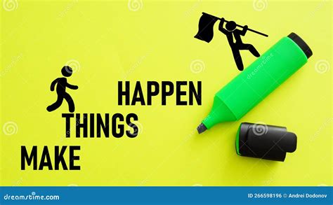 Make Things Happen Is Shown Using The Text Stock Photo Image Of