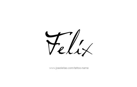 Felix Name Tattoo Designs Name Tattoo Designs Name Tattoo Name Tattoos