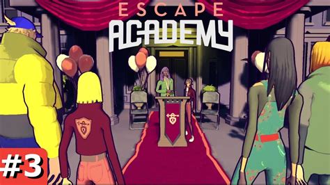 Escape Academy Part 3 Playthrough Ending Gameplay Youtube