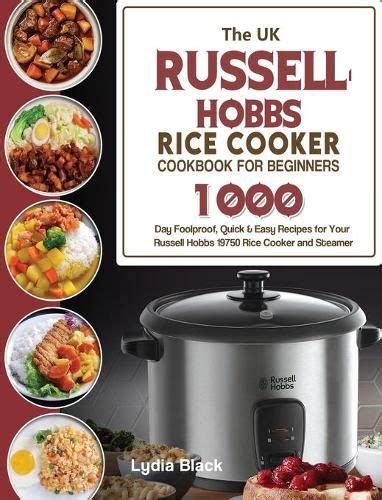 The Uk Russell Hobbs Rice Cookercookbook For Beginners Day