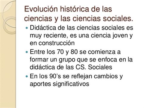 Evolución Histórica De Las Ciencias Y Las Ciencias Sociales