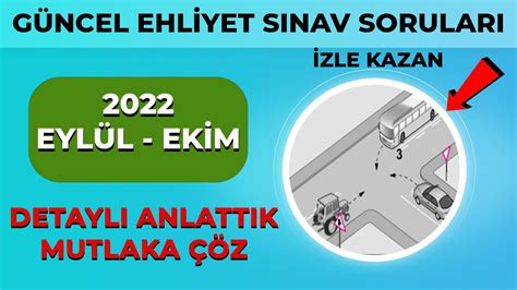 Birebir Çıkmış EYLÜL Ehliyet Sınav Soruları 2022 Ehliyet Soruları