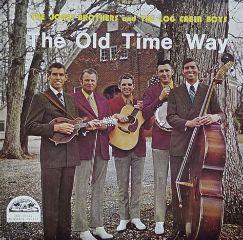 The Old Time Way By Jones Brothers And The Log Cabin Boys Album