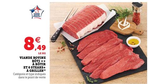 Offre Viande Bovine Rôti à Rôtir Et 6 Steaks à Griller chez Super U