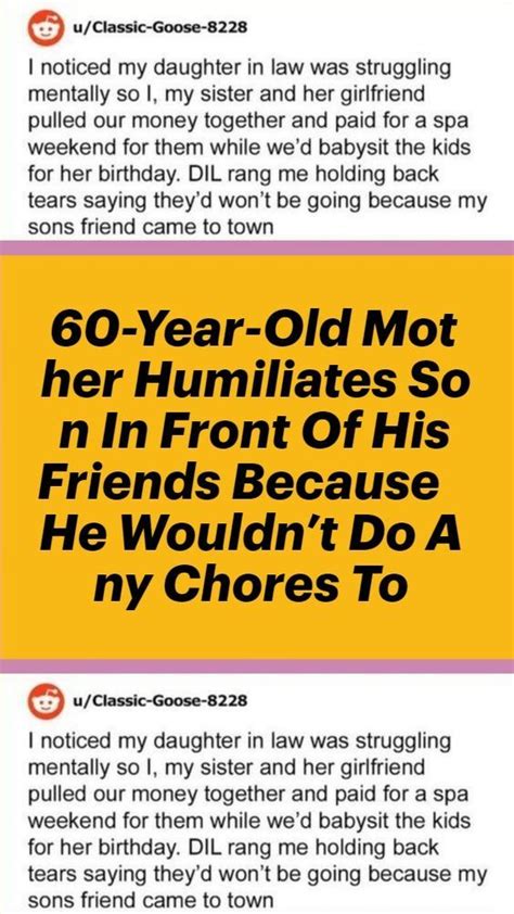 60 Year Old Mother Humiliates Son In Front Of His Friends Because He Wouldnt Do Any Chores To
