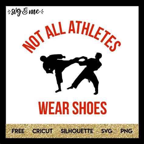 Download Free SVG Karate Not All Athletes Wear Shoes Karate - SVG & Me