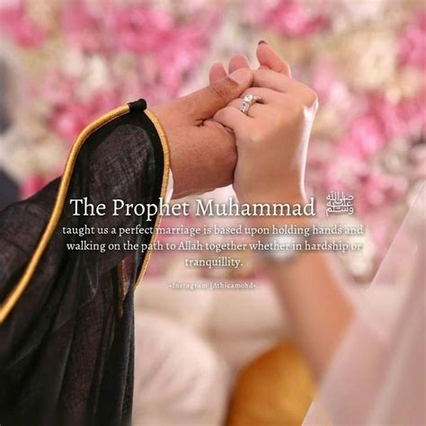 The Perfect Marriage Is Holding Hands And Walking On The Path To Allah Together Islamic