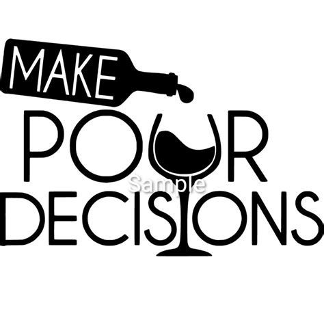 Make Pour Decisions Svg  Dxf And Png Files Digital Etsy