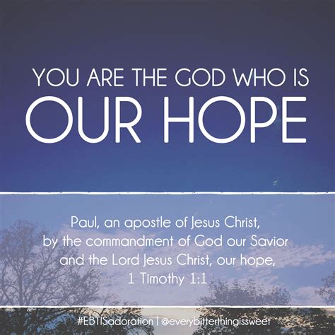 God Is Our Hope Bible Adoration Inspirational Scripture Scripture