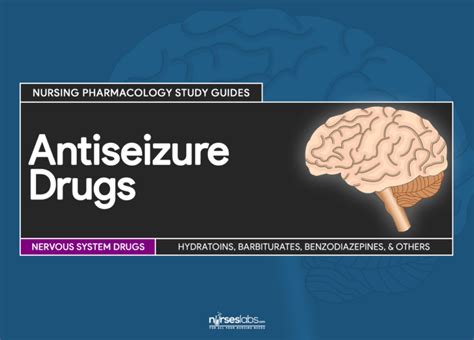 Antiseizure Drugs Nursing Pharmacology Study Guide