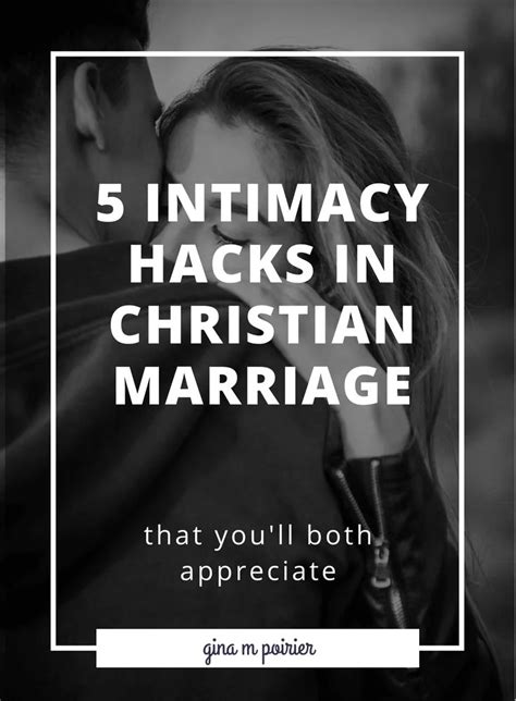 5 christian marriage intimacy hacks that you ll both appreciate gina m poirier