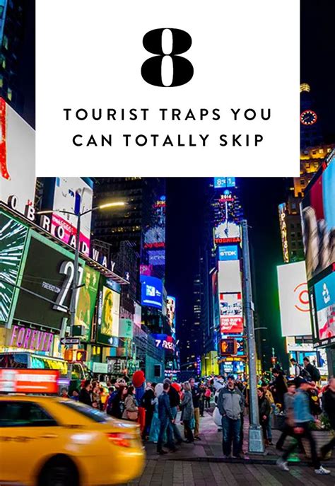 8 Tourist Traps You Can Totally Skip Tourist Trap Tourist City Vacation