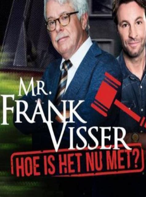 Mr Frank Visser Hoe Is Het Nu Met 2018 Poster Nl 398537px