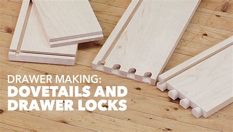 Glue the dowel pieces along the edge and to the bottom of the drawer. Drawer Making: Dovetails and Drawer Locks | WoodWorkers ...