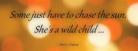 I continue to believe that if children are given the necessary tools to succeed, they will succeed beyond their wildest. Wild Child ~ Kenny Chesney feat. Grace Potter (With images) | Quotes inspirational positive ...