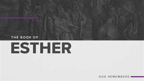 The Book Of Esther God Remembers Church Sermon Series