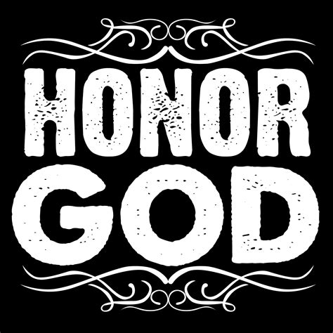 Honor God Typography Art 640831 Vector Art At Vecteezy