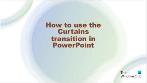 How To Add Curtain Transition In Powerpoint