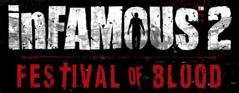 Infamous 2 Festival Of Blood Dlc Announced The Geek Generation