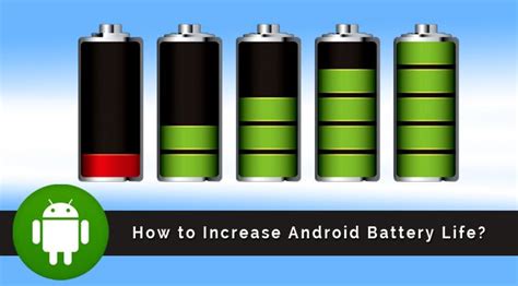 How To Maximize Android Phones Battery Life Techlila Android