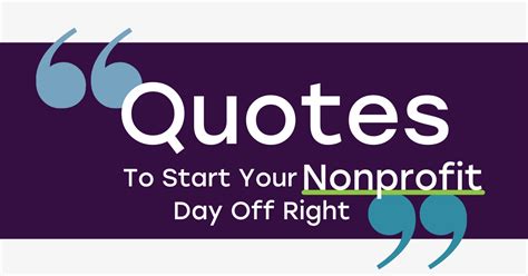5 Motivational Quotes To Start Your Nonprofit Day
