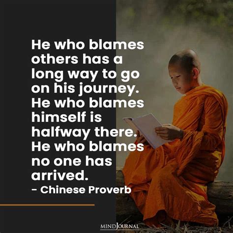 He Who Blames Others Has A Long Way To Go
