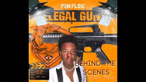 Ysn Flow Illegal Guns Behind The Scenes Destinee Danae Youtube