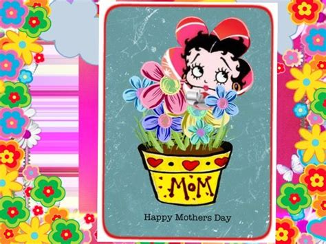 pin by karen pilkerton on betty boop mothers day happy mothers happy mothers day betty boop