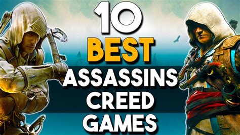 Top Best Assassins Creed Games Ranked Youtube