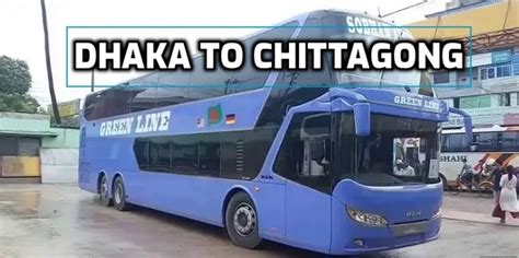 Dhaka To Chittagong Bus Schedule Ticket Price And Contact Number Bongonote