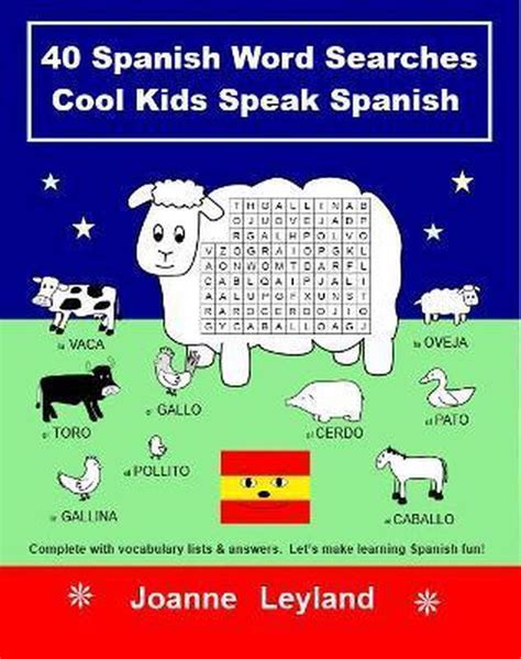 40 Spanish Word Searches Cool Kids Speak Spanish 9781914159671